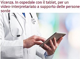 In ospedale con il tablet, per un video-interpretariato a supporto delle persone sorde